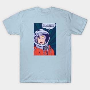 The Universe is Literally Yours // Feminist Astronaut T-Shirt